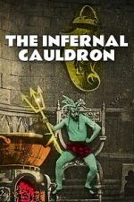 Watch The Infernal Cauldron Freemovieswatch