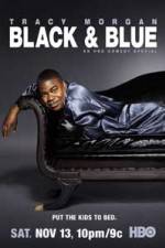 Watch Tracy Morgan Black and Blue Freemovieswatch