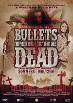 Watch Bullets for the Dead Freemovieswatch