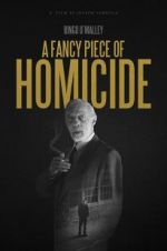Watch A Fancy Piece of Homicide Freemovieswatch