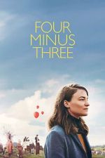 Watch Four Minus Three Freemovieswatch