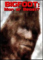 Watch Bigfoot: Man or Beast? Freemovieswatch