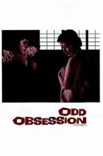 Watch Odd Obsession Freemovieswatch