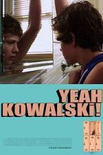 Watch Yeah Kowalski! Freemovieswatch