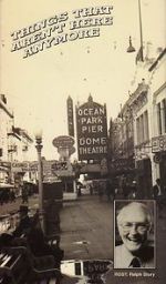 Watch Things That Aren\'t Here Anymore Freemovieswatch