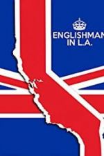 Watch Englishman in L.A: The Movie Freemovieswatch