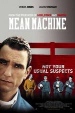 Watch Mean Machine Freemovieswatch