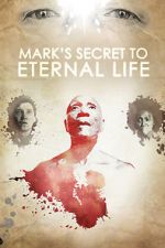 Watch Mark\'s Secret to Eternal Life Freemovieswatch