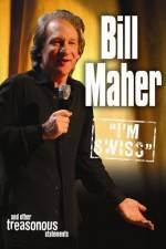 Watch Bill Maher I'm Swiss Freemovieswatch