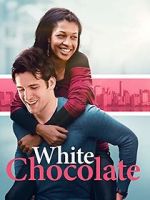 Watch White Chocolate Freemovieswatch