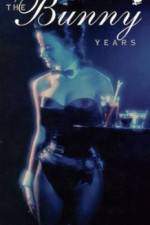 Watch The Bunny Years Freemovieswatch