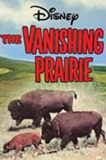 Watch The Vanishing Prairie Freemovieswatch
