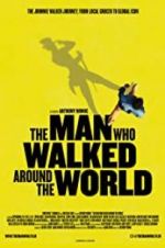 Watch The Man Who Walked Around the World Freemovieswatch