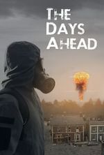 Watch The Days Ahead Freemovieswatch