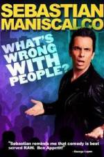 Watch Sebastian Maniscalco What's Wrong with People Freemovieswatch