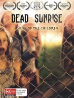 Watch Dead Sunrise Freemovieswatch