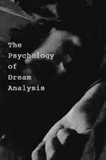 Watch The Psychology of Dream Analysis Freemovieswatch