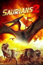 Watch Saurians 2 Freemovieswatch