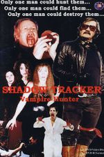 Watch Shadow Tracker: Vampire Hunter Freemovieswatch