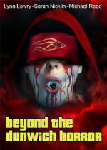 Watch Beyond the Dunwich Horror Freemovieswatch