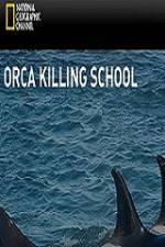 Watch National Geographic Wild Orca Killing School Freemovieswatch