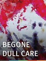 Watch Begone Dull Care Freemovieswatch
