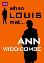 Watch When Louis Met... Ann Widdecombe Freemovieswatch