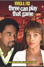 Watch Three Can Play That Game Freemovieswatch