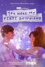 Watch You Were My First Boyfriend Freemovieswatch