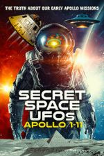 Watch Secret Space UFOs: Apollo 1-11 Freemovieswatch