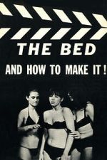 Watch The Bed and How to Make It! Freemovieswatch