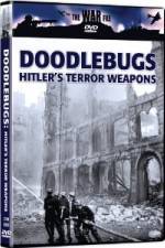Watch The War File: Doodlebugs - Hitler's Terror Weapons Freemovieswatch