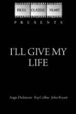 Watch I'll Give My Life Freemovieswatch