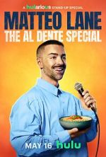 Watch Matteo Lane: The Al Dente Special Freemovieswatch