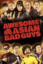 Watch Awesome Asian Bad Guys Freemovieswatch