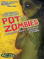 Watch Pot Zombies Freemovieswatch