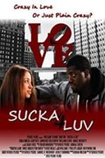 Watch Sucka 4 Luv Freemovieswatch
