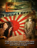 Watch China Clipper Freemovieswatch