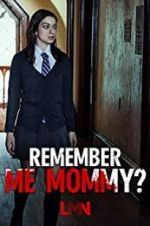 Watch Remember Me, Mommy? Freemovieswatch