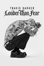 Watch Travis Barker: Louder Than Fear Freemovieswatch