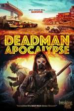 Watch Deadman Apocalypse Freemovieswatch
