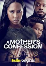 Watch A Mother\'s Confession Freemovieswatch