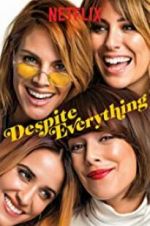 Watch Despite Everything Freemovieswatch