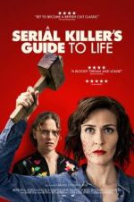 Watch A Serial Killer\'s Guide to Life Freemovieswatch