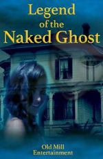 Watch Legend of the Naked Ghost Freemovieswatch