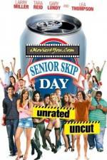 Watch Senior Skip Day Freemovieswatch