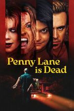 Watch Penny Lane Is Dead Freemovieswatch