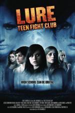 Watch Lure Teen Fight Club Freemovieswatch