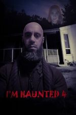 Watch I\'m Haunted 4 Freemovieswatch