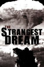 Watch The Strangest Dream Freemovieswatch
